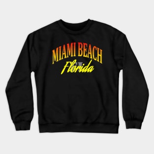 City Pride: Miami Beach, Florida Crewneck Sweatshirt